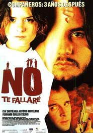 No te fallare is the best movie in Virginia Rodrigues filmography.