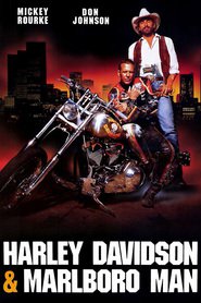 Harley Davidson and the Marlboro Man movie in Mickey Rourke filmography.