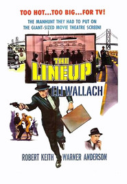 The Lineup movie in Eli Wallach filmography.