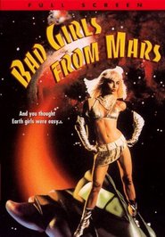 Bad Girls from Mars is the best movie in Edy Williams filmography.