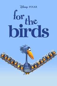 For the Birds is the best movie in Ralph Eggleston filmography.
