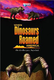 When Dinosaurs Roamed America movie in John Goodman filmography.