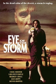 Eye of the Storm movie in Dennis Hopper filmography.