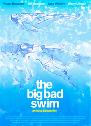 The Big Bad Swim movie in Ricky Ullman filmography.