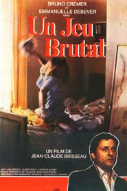 Un jeu brutal movie in Bruno Cremer filmography.