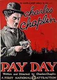 Pay Day movie in Charles Chaplin filmography.