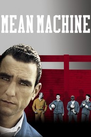 Mean Machine movie in Vinnie Jones filmography.