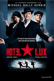 Hotel Lux movie in Thomas Thieme filmography.