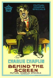 Behind the Screen movie in Charles Chaplin filmography.