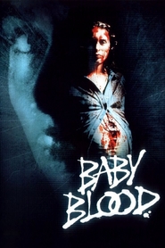 Baby Blood is the best movie in Alain Robak filmography.