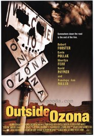 Outside Ozona is the best movie in Robert Forster filmography.