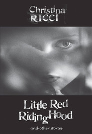 Little Red Riding Hood movie in Christina Ricci filmography.