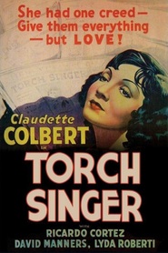 Torch Singer movie in Claudette Colbert filmography.