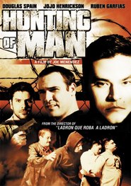 Hunting of Man is the best movie in Ruben Garfias filmography.