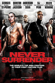 Never Surrender movie in Jorj St. Per filmography.