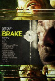 Brake movie in Stephen Dorff filmography.
