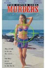 The Cover Girl Murders movie in Lee Majors filmography.