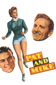 Pat and Mike movie in Katharine Hepburn filmography.