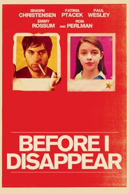 Before I Disappear is the best movie in Patrick Miller filmography.