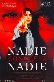 Nadie conoce a nadie is the best movie in Crispulo Cabezas filmography.