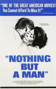 Nothing But a Man is the best movie in Martin Priest filmography.