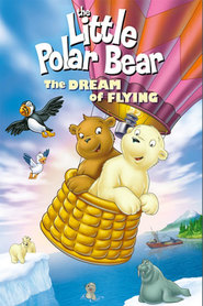 The Little Polar Bear: A Dream of Flying movie in Wolfgang Volz filmography.