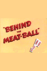 Behind the Meat-Ball movie in Mel Blanc filmography.