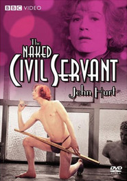 The Naked Civil Servant movie in John Hurt filmography.