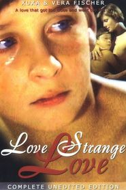 Amor Estranho Amor is the best movie in Carmem Angelica filmography.