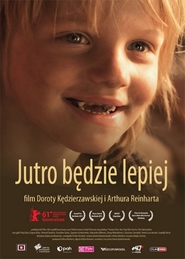 Jutro bedzie lepiej is the best movie in Angelika Kozic filmography.