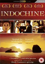 Indochine movie in Catherine Deneuve filmography.