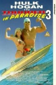 Thunder in Paradise 3 movie in Hulk Hogan filmography.