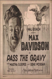 Pass the Gravy is the best movie in Max Davidson filmography.