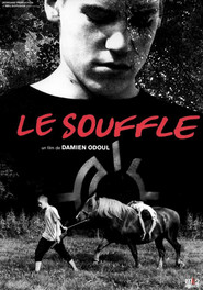 Le Souffle is the best movie in Pierre Lasvaud filmography.