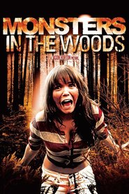 Monsters in the Woods is the best movie in Gledis Otero filmography.