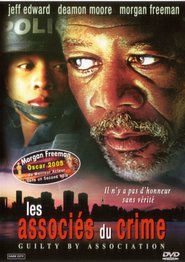 Guilty by Association movie in Morgan Freeman filmography.