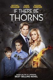 If There Be Thorns is the best movie in Heather Graham filmography.