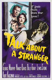 Talk About a Stranger is the best movie in Nancy Davis filmography.