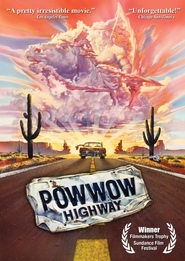 Powwow Highway movie in Geoffrey Rivas filmography.