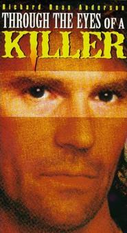Through the Eyes of a Killer is the best movie in Richard Dean Anderson filmography.
