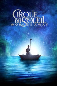 Cirque du Soleil: Worlds Away is the best movie in Tanya Drewery filmography.