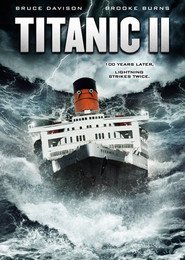 Titanic II movie in Michael Gaglio filmography.