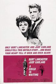 A Child Is Waiting movie in Burt Lancaster filmography.