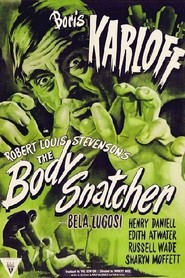 The Body Snatcher movie in Boris Karloff filmography.