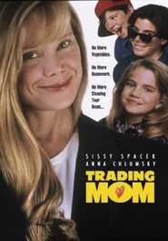 Trading Mom movie in Sissy Spacek filmography.