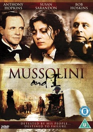 Mussolini and I movie in Anthony Hopkins filmography.