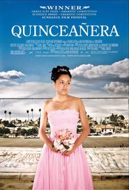 Quinceanera movie in Alicia Sixtos filmography.