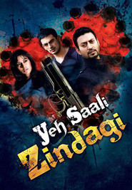 Yeh Saali Zindagi movie in Irfan Khan filmography.