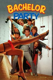 Bachelor Party movie in Robert Prescott filmography.