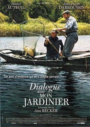 Dialogue avec mon jardinier movie in Jean-Pierre Darroussin filmography.